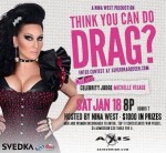 Think You Can Drag? | Axis Night Club (Columbus, Ohio) | 1/18/2014