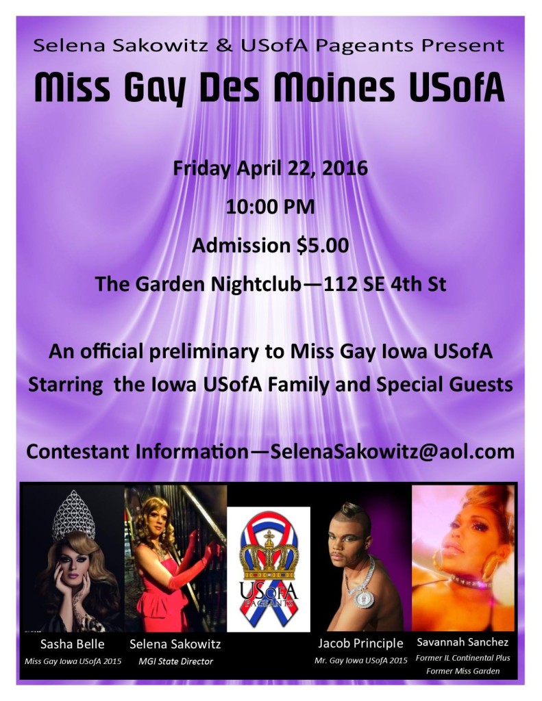 Show Ad | Miss Gay Des Moines USofA | The Garden Nightclub (Des Moines, Iowa) | 4/22/2016