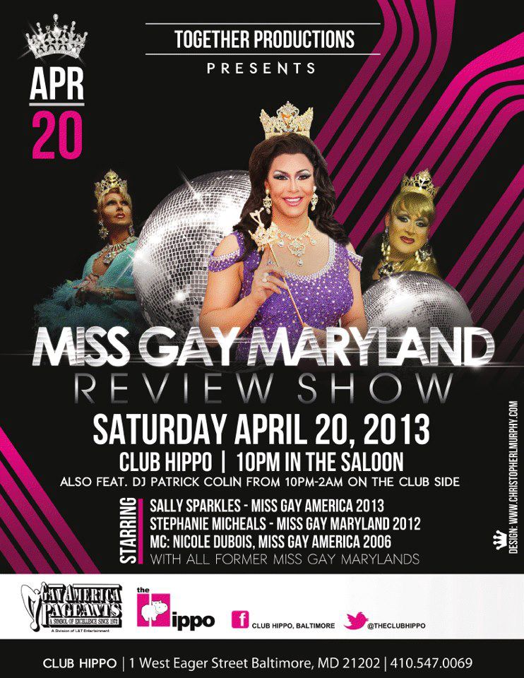 Show Ad | Miss Gay Maryland America | Club Hippo (Baltimore, Maryland) | 4/20/2013