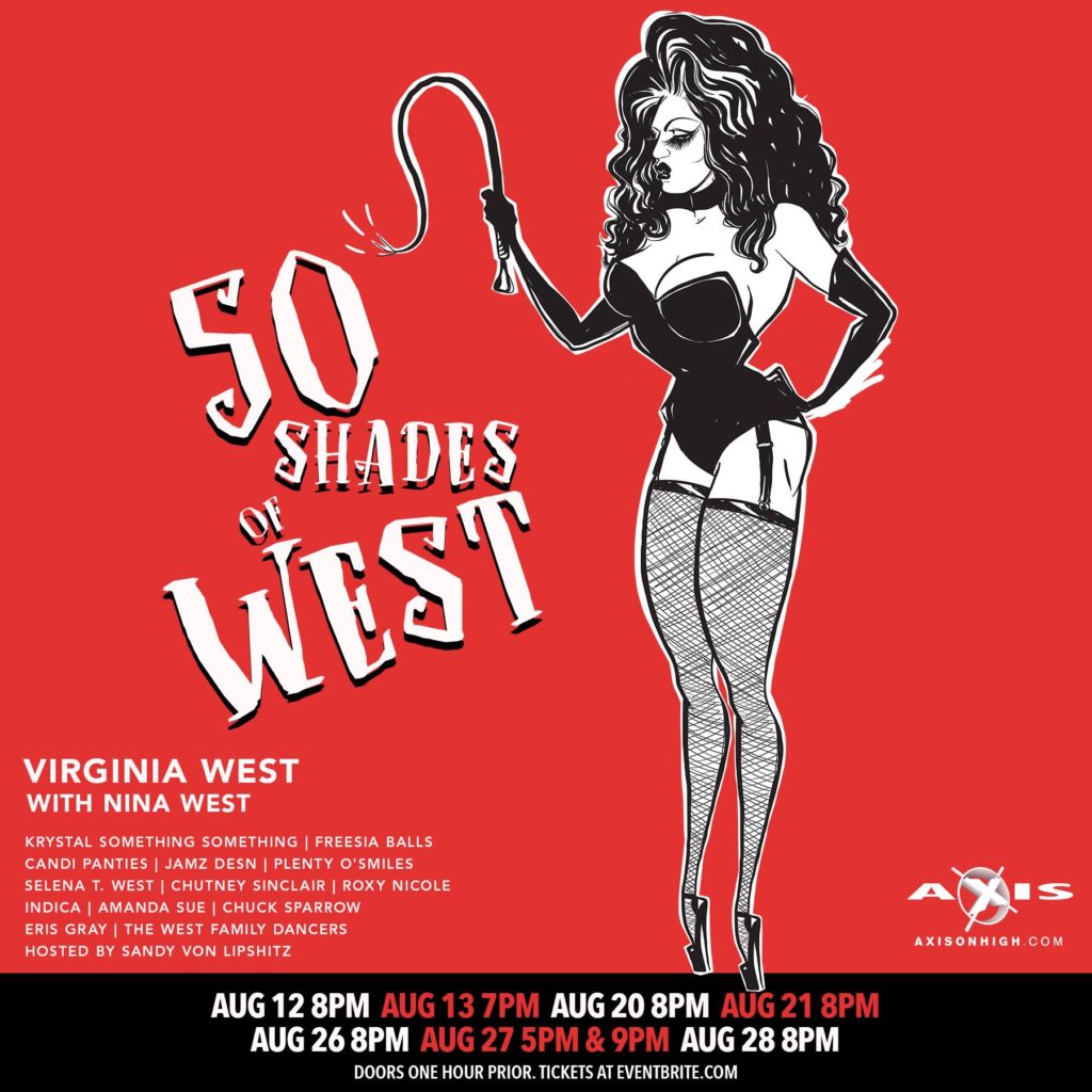 Show Ad | 50 Shades of West | Axis Night Club (Columbus, Ohio) | 8/12-8/28/2016