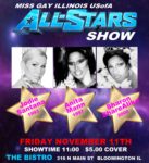 Show Ad | Misss Gay Illinois USofA All-Stars Show | The Bistro (Bloomington, Illinois) | 11/11/2016
