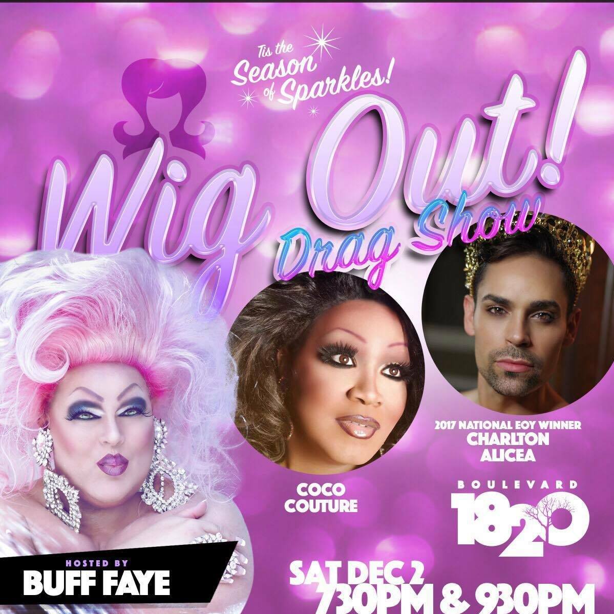 Show Ad | Wig Out! Drag Show | Boulevard 1820 (Charlotte, North Carolina) | 12/2/2017