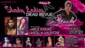 Show Ad | The Shady Ladies Drag Revue Hosted By Hope Sexton | Masque (Dayton, Ohio) | 11/11/2017