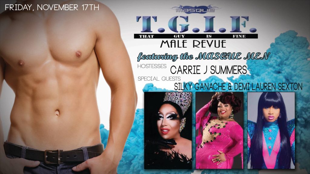 Show Ad | T.G.I.F. Male Revue featuring the Masque Men | Masque (Dayton, Ohio) | 11/17/2017