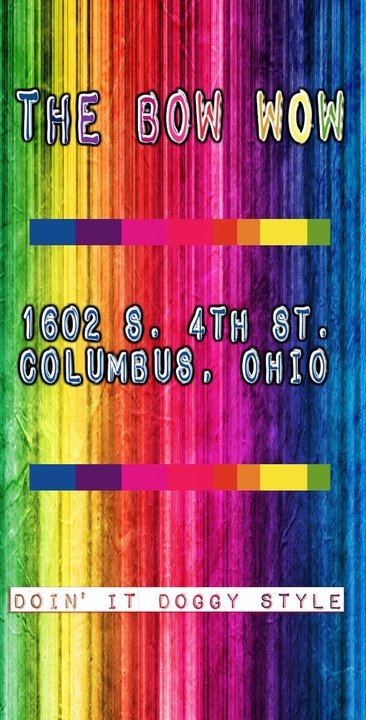 The Bow Wow (Columbus, Ohio) | 1602 S. 4th Street, Columbus, Ohio
