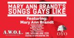 Show Ad | Mary Ann Brandt's Songs Gays Like | A.W.O.L. (Columbus, Ohio) | 6/14-6/15/2018